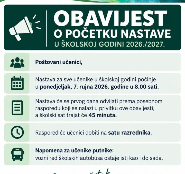 OBAVIJEST O POČETKU NASTAVE U ŠKOLSKOJ GODINI 2026./2027.
